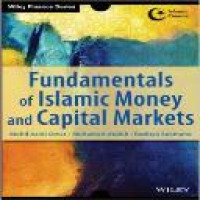 Fundamentals of Islamic money and capital markets / Mohd Azmi Omar, Muhamad Abduh, Raditya Sukmana