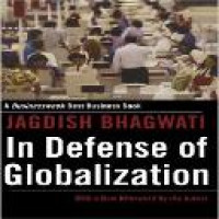 In defense of globalization / Jagdish Bhagwati ; with a new afterword