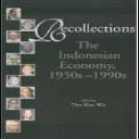 Recollections : the Indonesian economy, 1950s-1990s