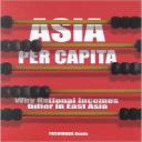 Asia per capita : why national incomes differ in East Asia