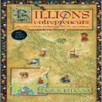 Billions of entrepreneurs : how China and India are reshaping their futures--and yours / Tarun Khanna
