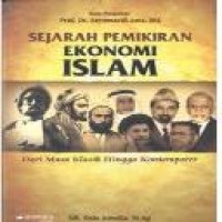 Sejarah pemikiran ekonomi Islam : dari masa klasik hingga kontemporer