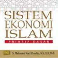 Sistem ekonomi Islam : prinsip dasar = fundamental of Islamic economic
