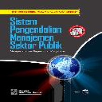 Sistem pengendaliam manajemen sektor publik ; mempertahankan kepentingan masyarakat