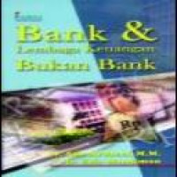 Banks dan lembaga keuangan bukan bank / Ade Arthesa [dan] Edia Handiman