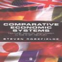 Comparative economic systems : culture, wealth, and power in the 21st century
