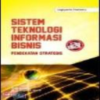 Sistem teknologi informasi bisnis : pendekatan strategis / Jogiyanto Hartono