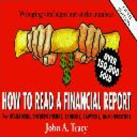 How to read a financial report : wringing vital signs out of the numbers / John A. Tracy