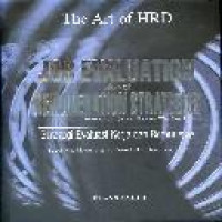 Job evaluation and remuneration strategies : how to set up and run an effective system = Strategi evaluasi kerja dan remunerasi : bagaimana merancang dan menjalankan sistem yang efektif / Frans Poels ; alih bahasa Bern Hidayat