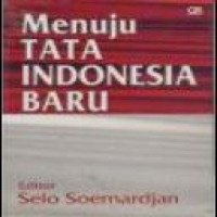 Menuju tata Indonesia baru / editor, Selo Soemardjan