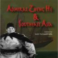 Admiral Zheng He & Southeast Asia / edited by Leo Suryadinata