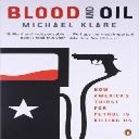 Blood and oil : the dangers and consequences of America's growing petroleum dependency