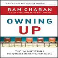 Owning up : the 14 questions every board member needs to ask / Ram Charan