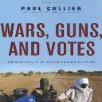 Wars, guns, and votes : democracy in dangerous places / Paul Collier