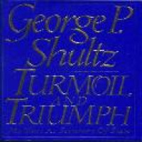 Turmoil and triumph : my years as secretary of state / George P. Shultz