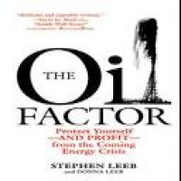 The Oil factor : protect yourself--and profit--from the coming energy crisis
