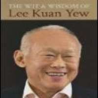 The wit & wisdom of Lee Kuan Yew / reseachers, Sim Ching Yeng