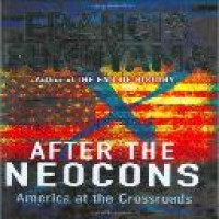 After the neocons : America at the crossroads / Francis Fukuyama