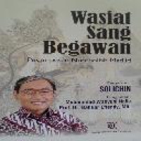 Wasiat sang begawan : pesan-pesan Nurcholish Madjid / disusun oleh Solichin, Arief Khumaidi