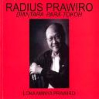 Radius Prawiro, diantara para tokoh / Loka Manya Prawiro