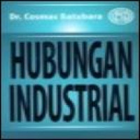 Hubungan industrial / Cosmas Batubara