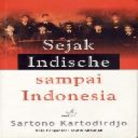 Sejak Indische sampai Indonesia / Sartono Kartodirdjo