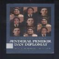 Jenderal pemikir dan diplomat : 75 tahun Hasnan Habib / Clara Joewono, Edy Prasetyono, Hadi Soesastro, penyunting