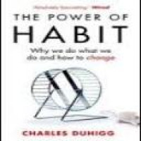 The Power of habit : why we do what we do and how to change