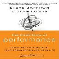 The Three laws of performance : rewriting the future of your organization and your life