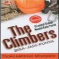 The climbers bisa-jadi-punya : 10 langkah strategis mendaki karier puncak