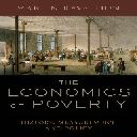 The Economics of poverty : history, measurement, and policy