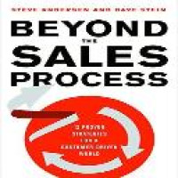 Beyond the sales process : 12 proven strategies for a customer-driven world