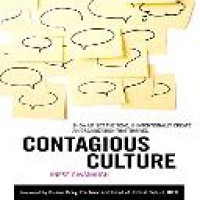 Contagious culture : show up, set the tone, and intentionally create an organization that thrives