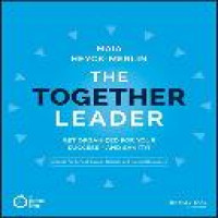 The together leader : get organized for your success and sanity / Maia Heyck-Merlin