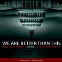 We are better than this : how government should spend our money / Edward D. Kleinbard