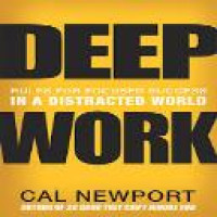 Deep work : rules for focused success in a distracted world