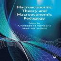 Macroeconomic theory and macroeconomic pedagogy