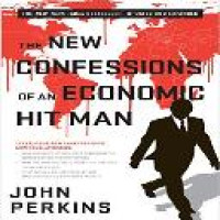 The New confessions of an economic hit man
