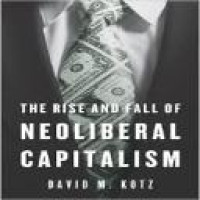 The rise and fall of neoliberal capitalism / David M. Kotz