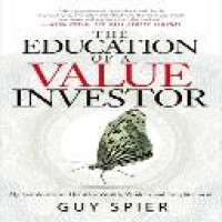 The education of a value investor : my transformative quest for wealth, wisdom, and enlightenment