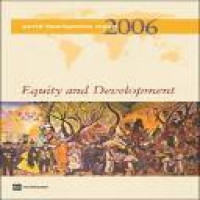 World development report 2006 : equity and development