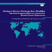 Moving to greater exchange rate flexibility : operational aspects based on lessons from detailed country experiences