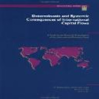 Determinants and systemic consequences of international capital flows : a study / by the Research Department of the International Monetary Fund