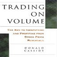 Trading on volume / Donald Cassidy