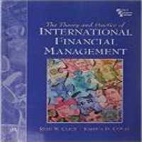 The theory and practice of international financial management / Reid W. Click, Joshua D. Coval