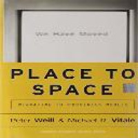 Place to space : migrating to ebusiness models / Peter Weill, Michael R. Vitale