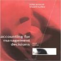 Accounting for management decisions / John Arnold and Tony Hope