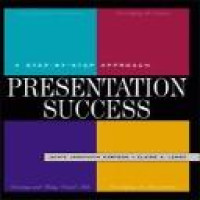 Presentation success : a step-by-step approach