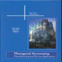 Managerial accounting : manufacturing and service applications 2nd ed