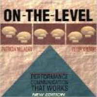 On-the-level : performance communication that works / Patricia McLagan, Peter Krembs